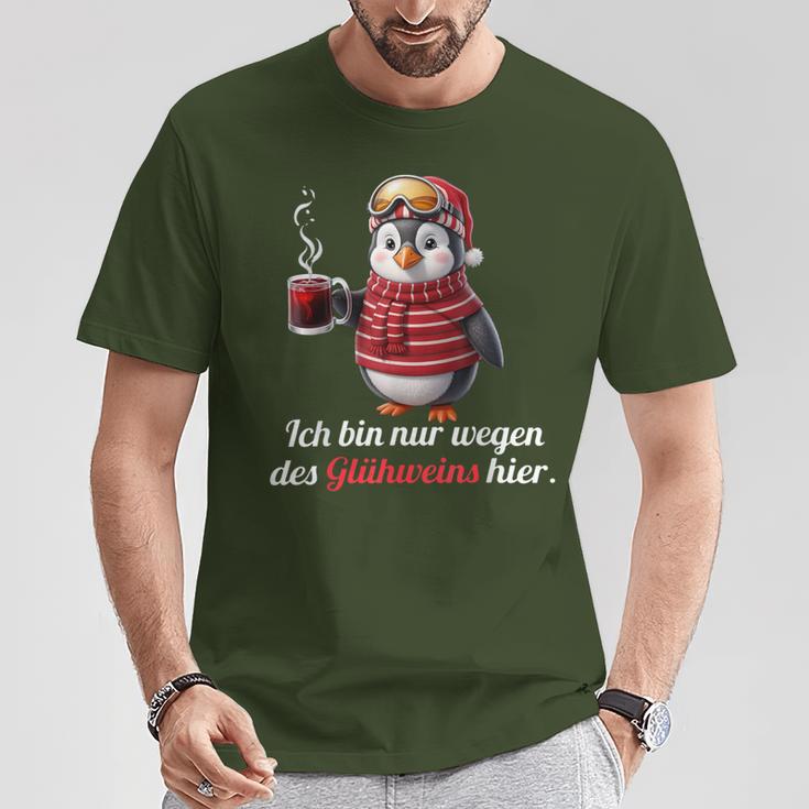 Ich Bin Nur Wegen Des Glühweins Here Xmas Penguin Glühwein T-Shirt Lustige Geschenke