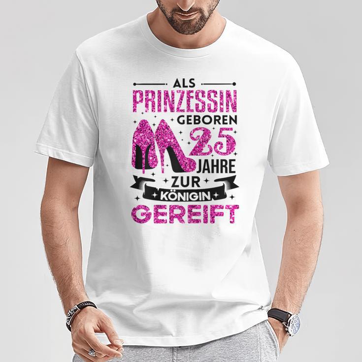 25 Geburtstag Frau 25 Jahre Frauen Party Spruch 25 Jahre T-Shirt Lustige Geschenke