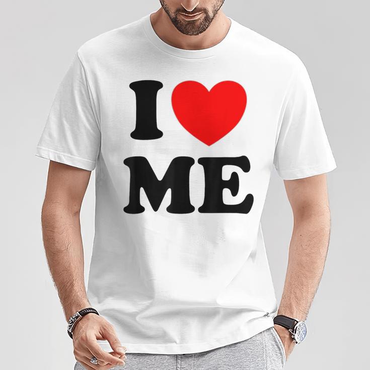 Con Texto En Inglés I Love Me I Love Me Myself And I Camiseta unisex Regalos divertidos