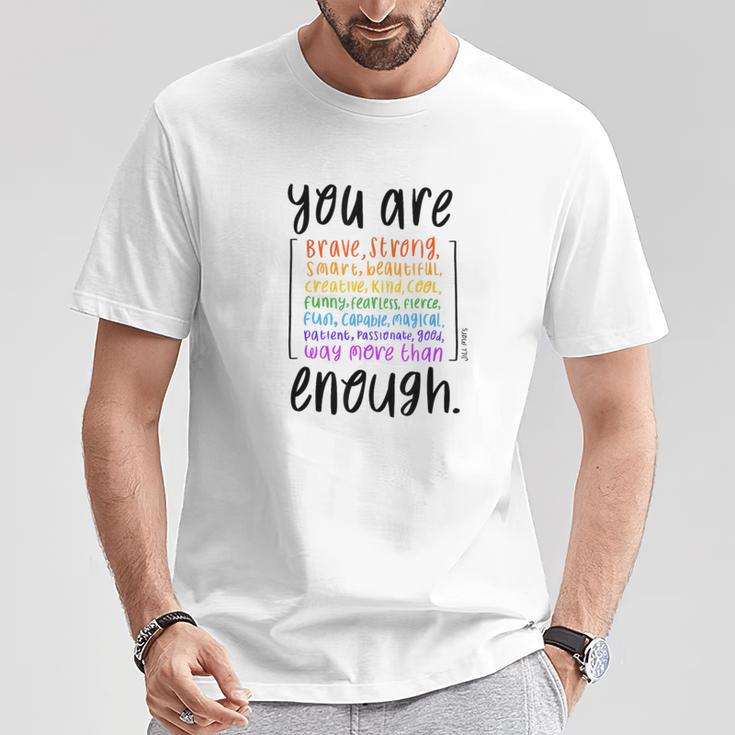 You Are Enough And More Mental Health Awareness T-Shirt Lustige Geschenke