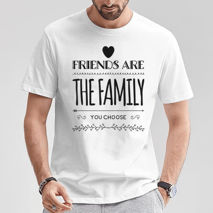 Friends Are The Family You Choose Amazing Heart Gray T-Shirt Lustige Geschenke