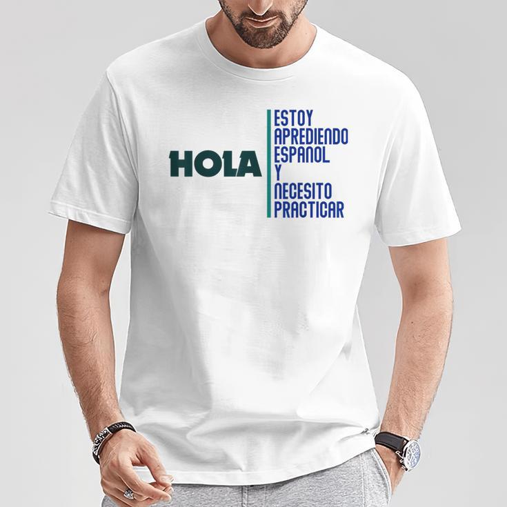 Saying Hola Estoy Aprendiendo Español Learn Spanish T-Shirt Lustige Geschenke