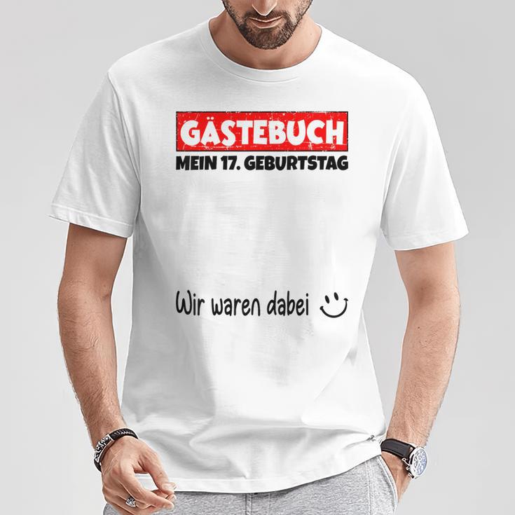 Guest Book Wir War Here My 17Th Birthday S T-Shirt Lustige Geschenke