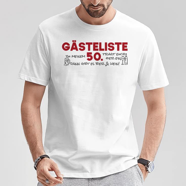 Guest List 50Th Guest List Guest Book 50Th Birthday Woman Man T-Shirt Lustige Geschenke