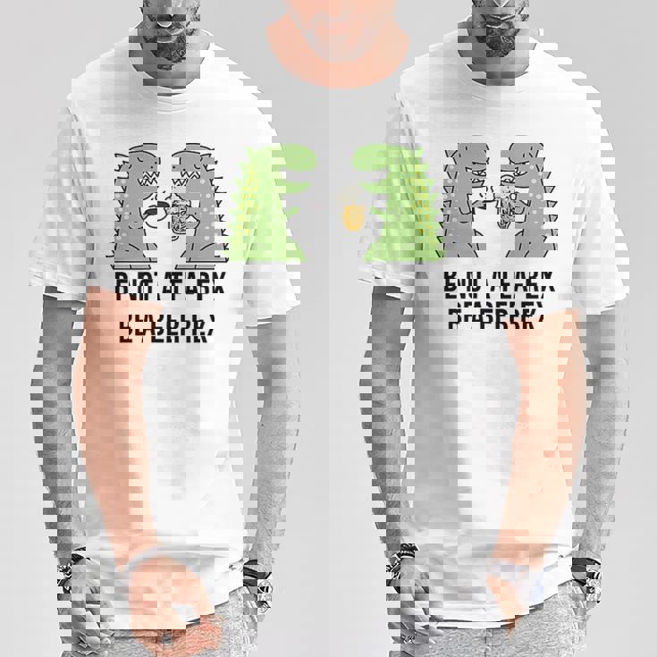 No Seas Un Tea Rex Sé Un Beer Rex Cerveza Dino Dinosaurs Bierrex Camiseta unisex Regalos divertidos