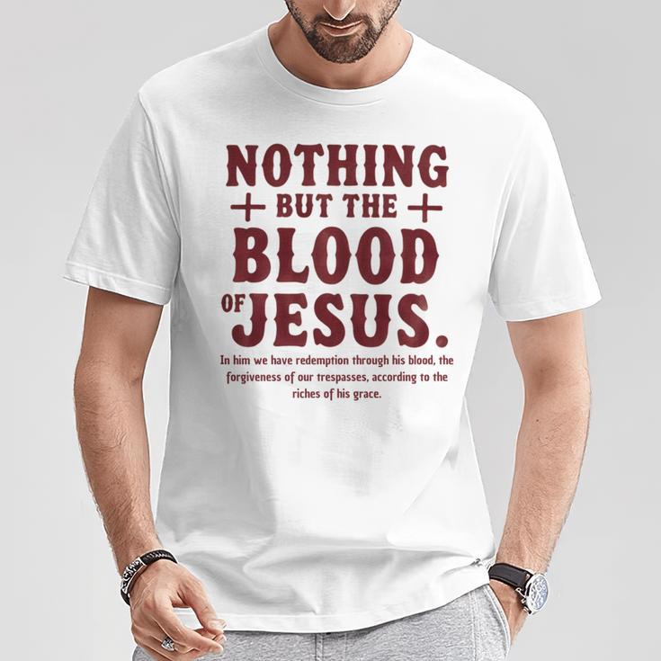 Nothing But The Blood Of Jesus Christian Zitat T-Shirt Lustige Geschenke