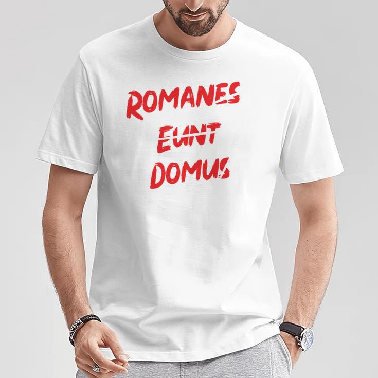 Romanes Eunt Ite Domus Clothing T-Shirt Lustige Geschenke