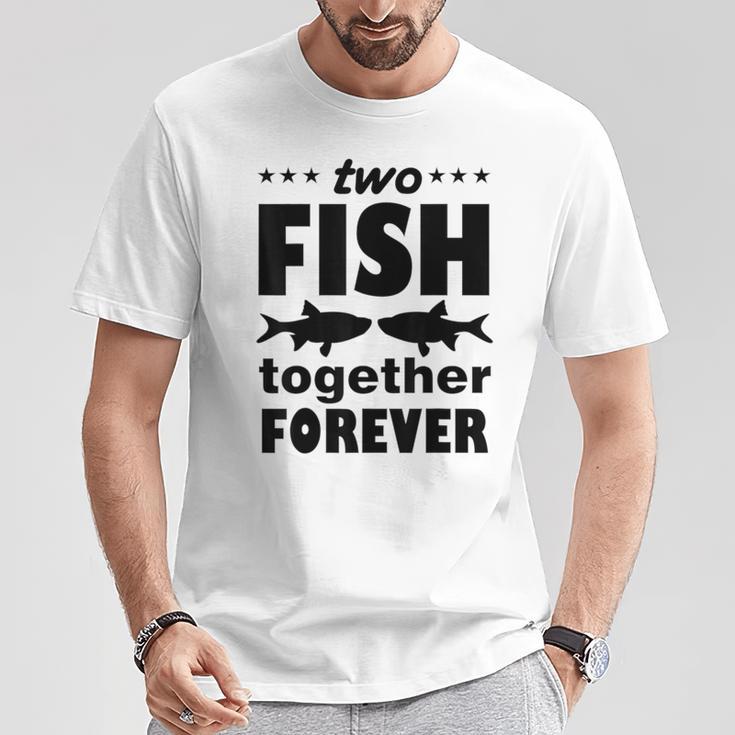 Two Fish Together Forever Angler T-Shirt Lustige Geschenke