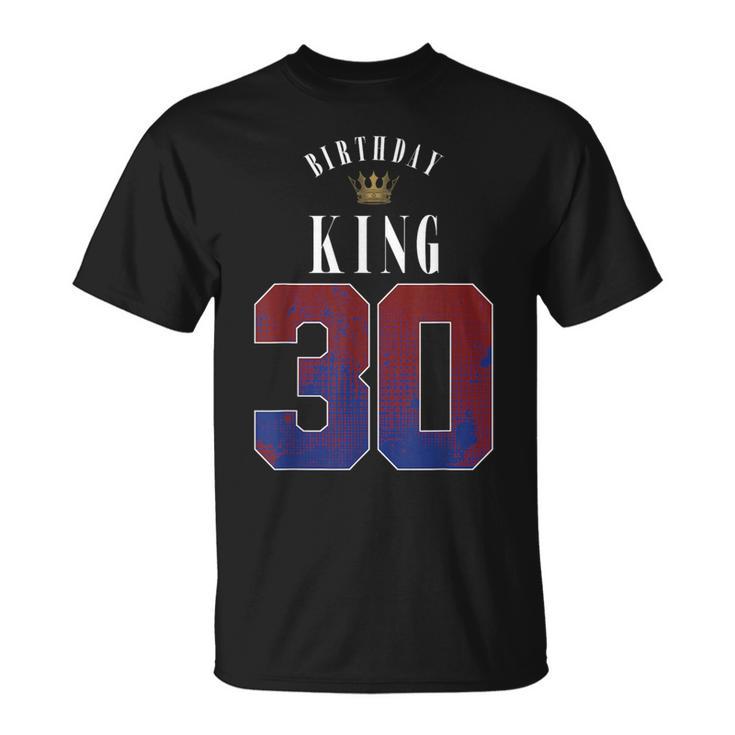 30Th Birthday King Crown 30 Years Bday For Men T-Shirt