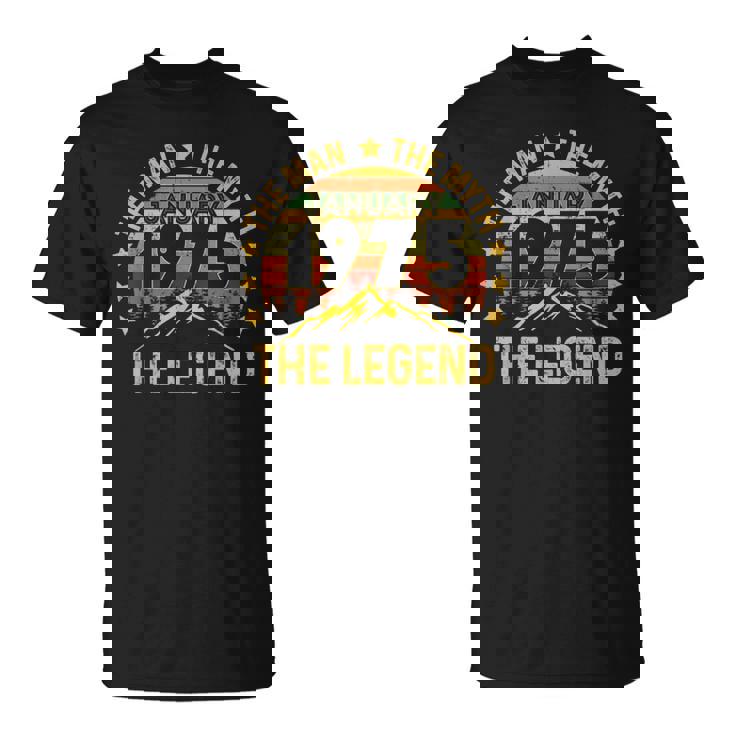 46 Years Old Birthday The Man Myth Legend January 1975 T-Shirt