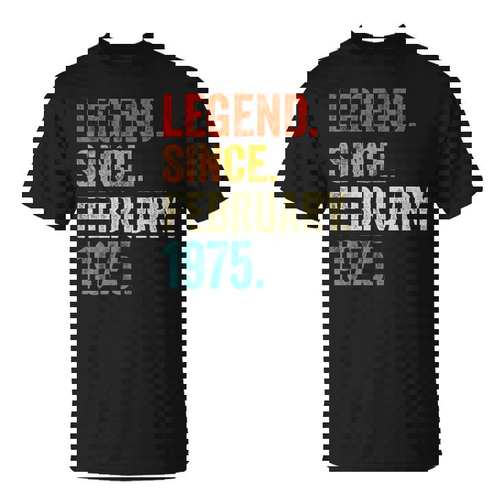 50 Years Old Legend Since February 1975 Retro 50Th Birthday T-Shirt