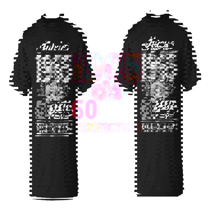 60 Year Old Made In 1965 Floral Flower 60Th Birthday Womens T-Shirt