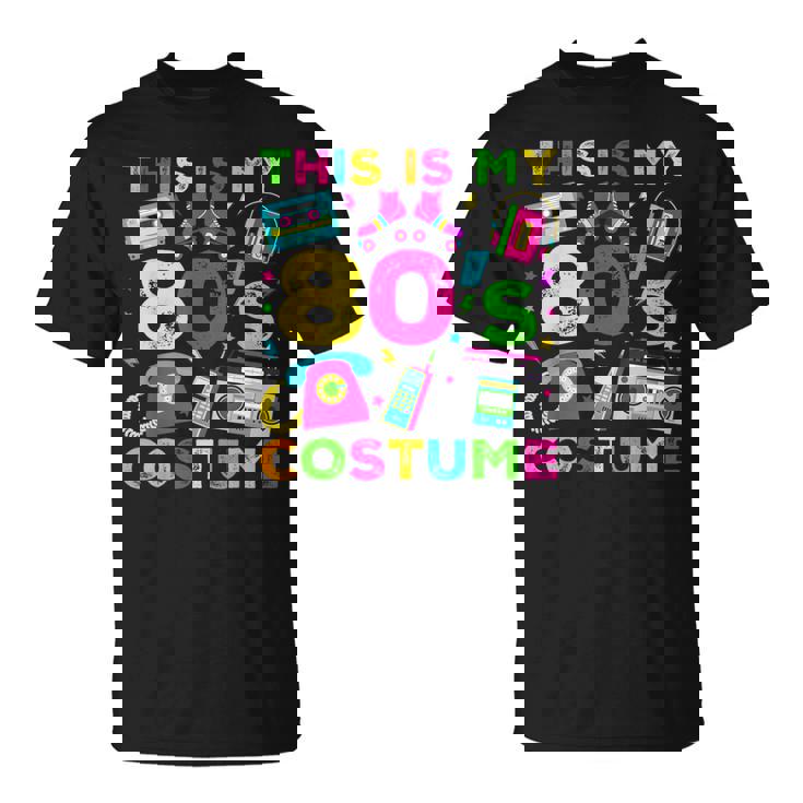 This Is My 80S Costume 80'S Style Eighties Retro Party T-Shirt