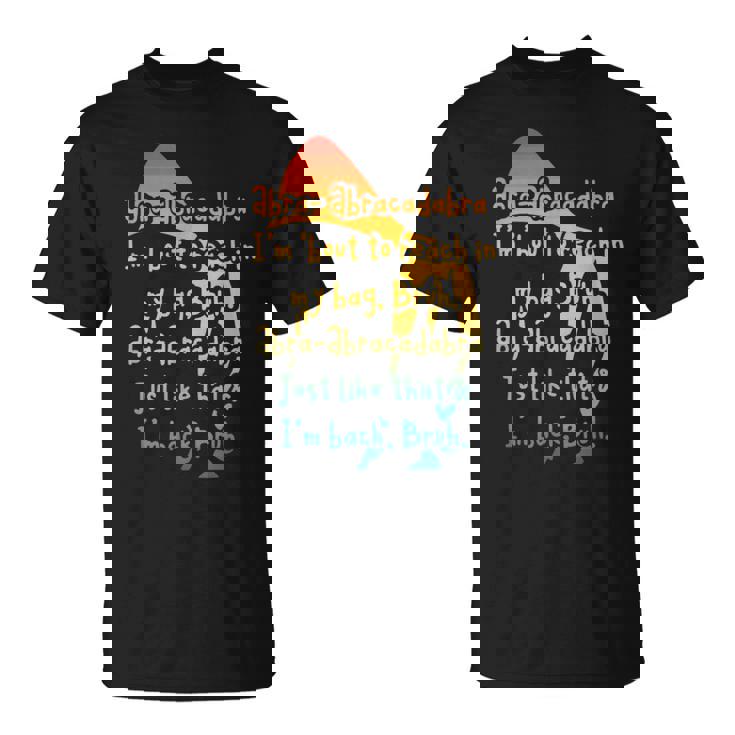Abra-Abracadabra I'm 'Bout To Reach In My Bag Bruh Vintage T-Shirt