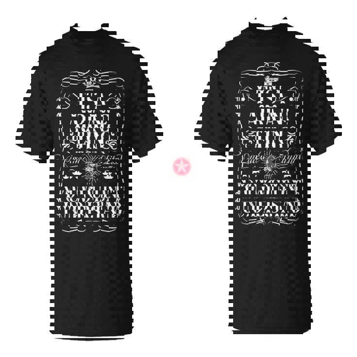 Ariane Name It's A Ariane Thing You Wouldn't Understanding Camiseta unisex