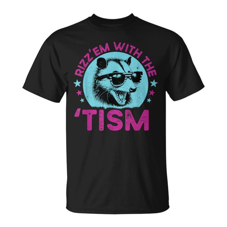 Autism Raccoon Joke Rizz Em With The Tism Meme Autism T-Shirt