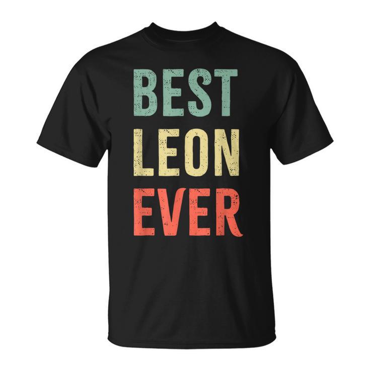 Best Leon Ever First Name T-Shirt