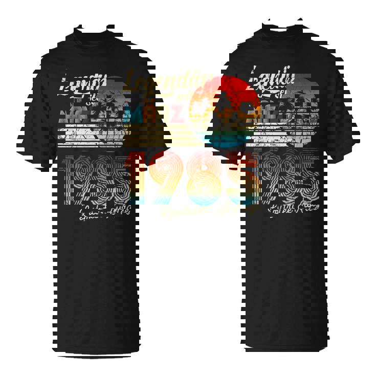 Birthday Legendary Since March 1985 T-Shirt