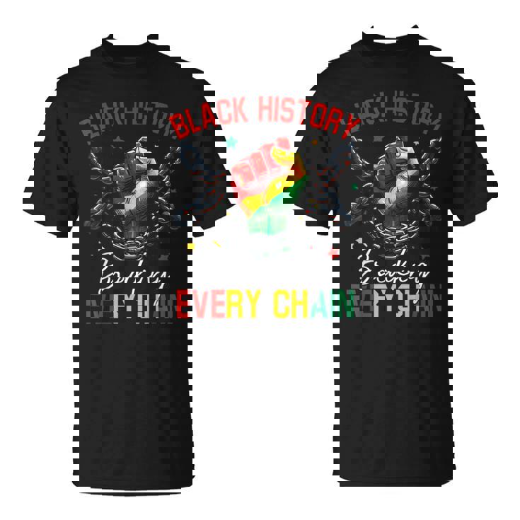 Black History Breaking Every Chain African American Pride T-Shirt