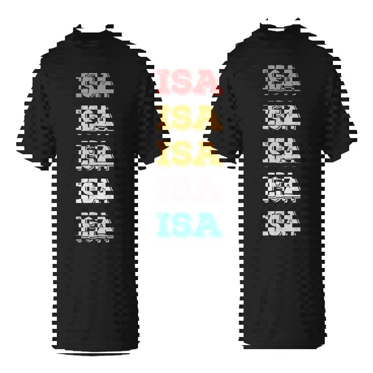 Bonito Regalo Personalizado Con Nombre Isa Camiseta unisex