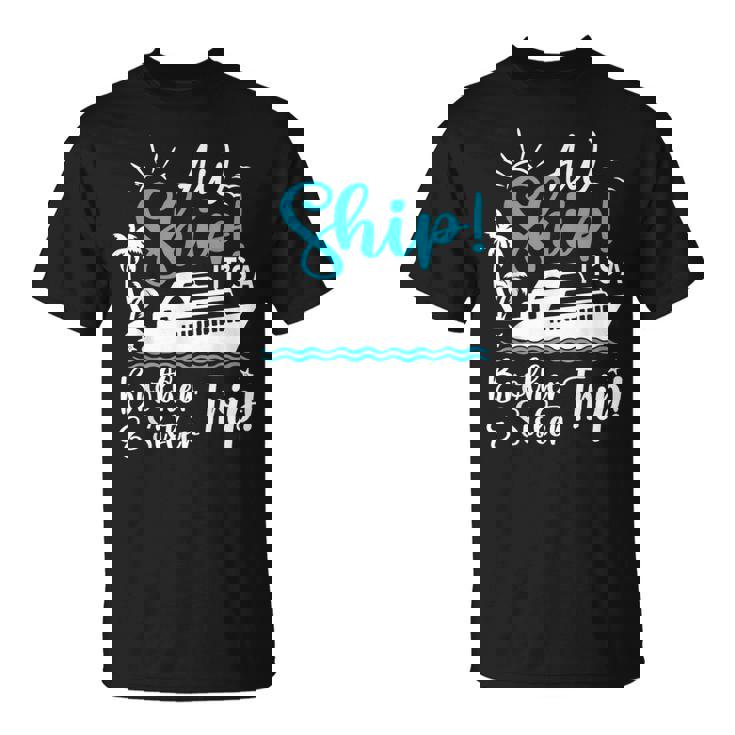 Brother Sister Cruise Trip Cruising Vacation Matching T-Shirt