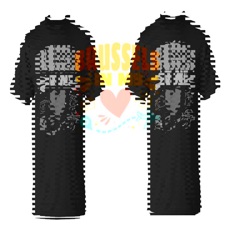 Bruselas En Mi Corazón Recuerdo Deiajero De Bélgica Camiseta unisex
