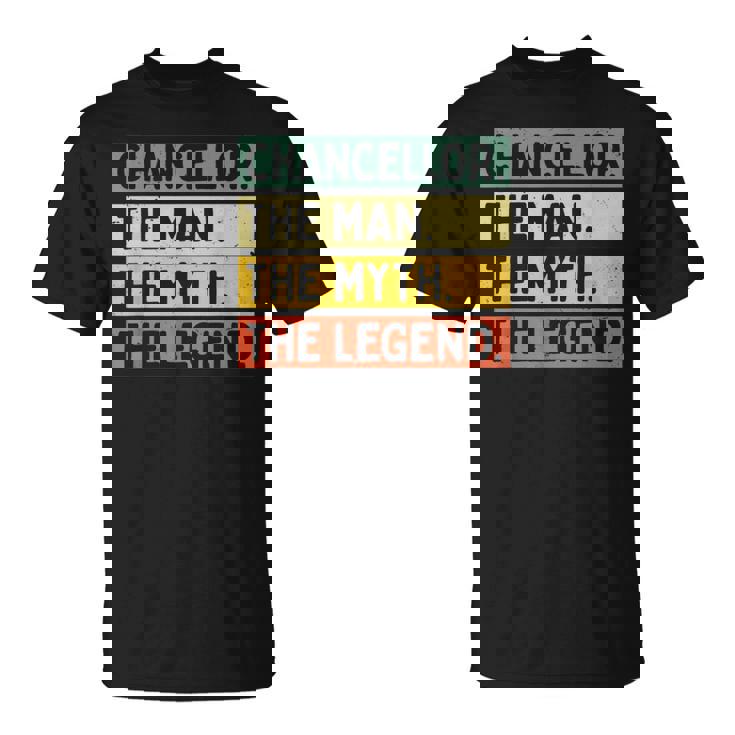 Canciller El Hombre El Mito La Leyenda Divertido Personalizado Camiseta unisex