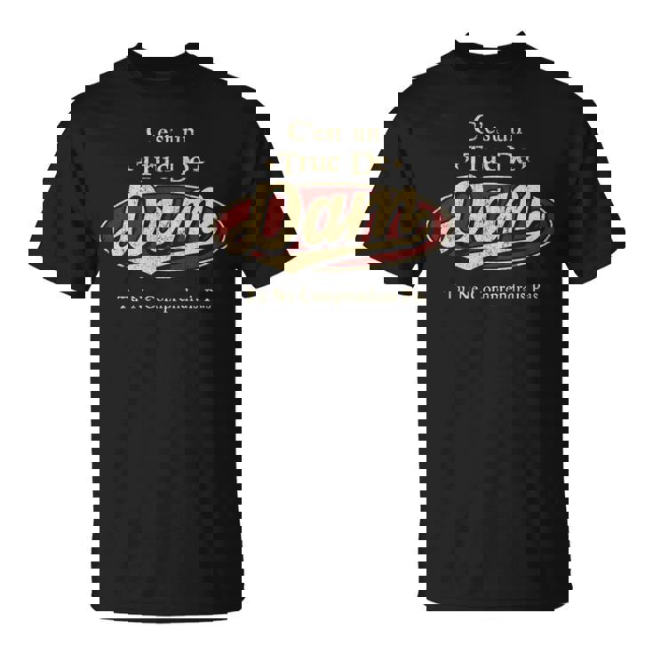 C'est Un Dam Truc De Tu Ne Comprendrais Pas Dam Nom T-Shirt