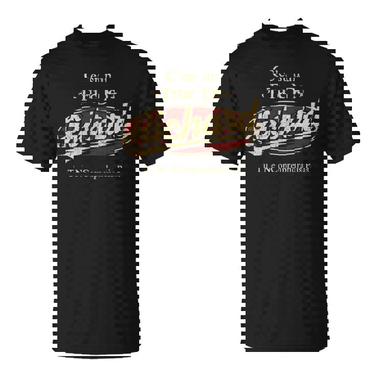 C'est Un Richard Truc De Tu Ne Comprendrais Pas Richard Nom T-Shirt