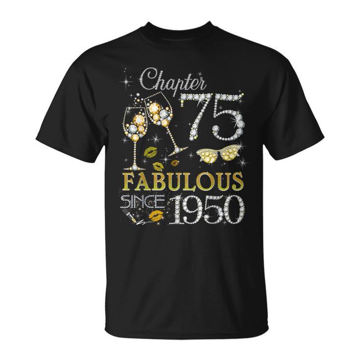 Chapter 75 Fabulous Since 1950 75Th Birthday Queen Camiseta unisex