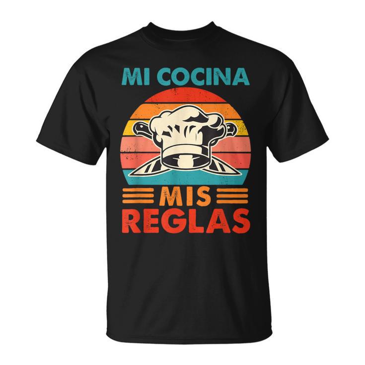 Chef Cocinero Panadero Amante De La Cocina Culinaria Mi Cocina Mis Reglas Camiseta unisex
