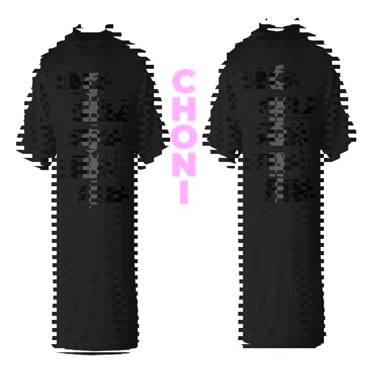 Choni Para Las Reinas Del Barrio Cuello Camiseta unisex