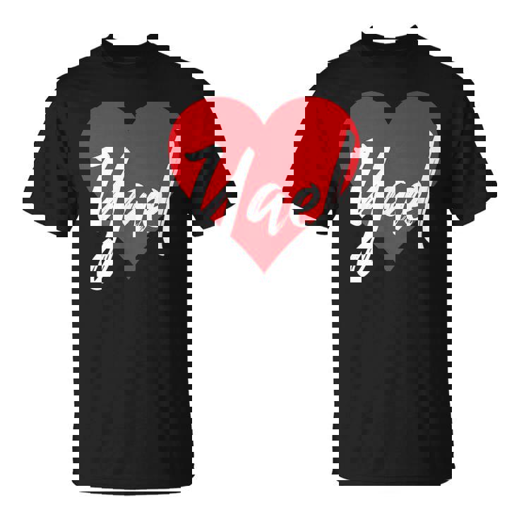 Con El Nombre I Love Yael I Heart Named Camiseta unisex