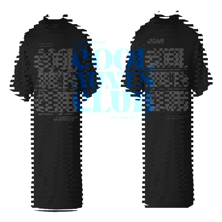 Cool Aunts Club Promocionado A Tía Cool Aunt Auntie Camiseta unisex
