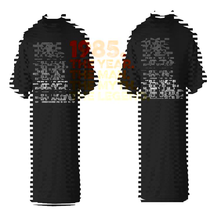 Cumpleaños Regalo Cosechaintage 1985 Year Man Myth Legend Camiseta unisex