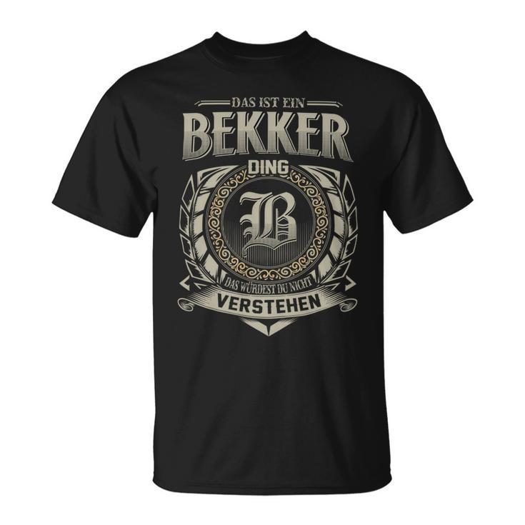 Das Ist Ein Bekker Ding Bekker Name T-Shirt