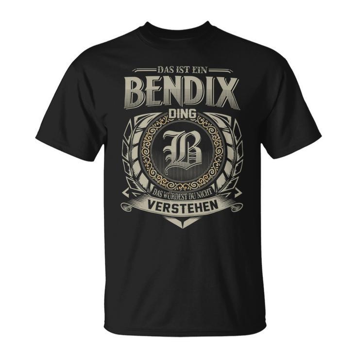 Das Ist Ein Bendix Ding Bendix Name T-Shirt