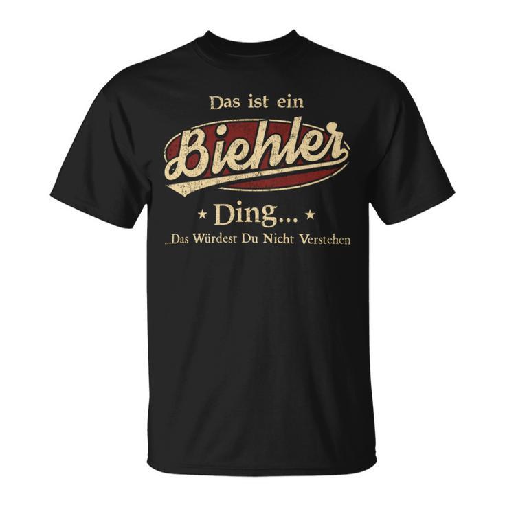 Das Ist Ein Biehler Ding Das Würdest Du Nicht Verstehen Biehler Name T-Shirt