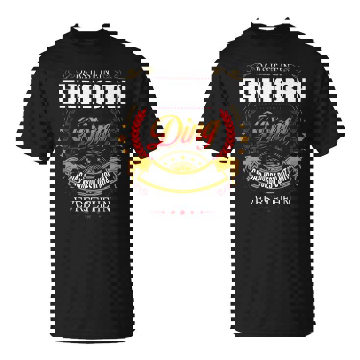 Das Ist Ein Einhorn Ding Das Würdest Du Nicht Verstehen Einhorn Name T-Shirt