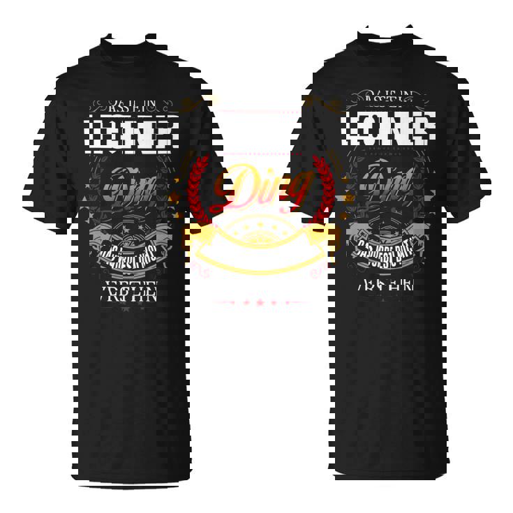 Das Ist Ein Lechner Ding Das Würdest Du Nicht Verstehen Lechner Name T-Shirt