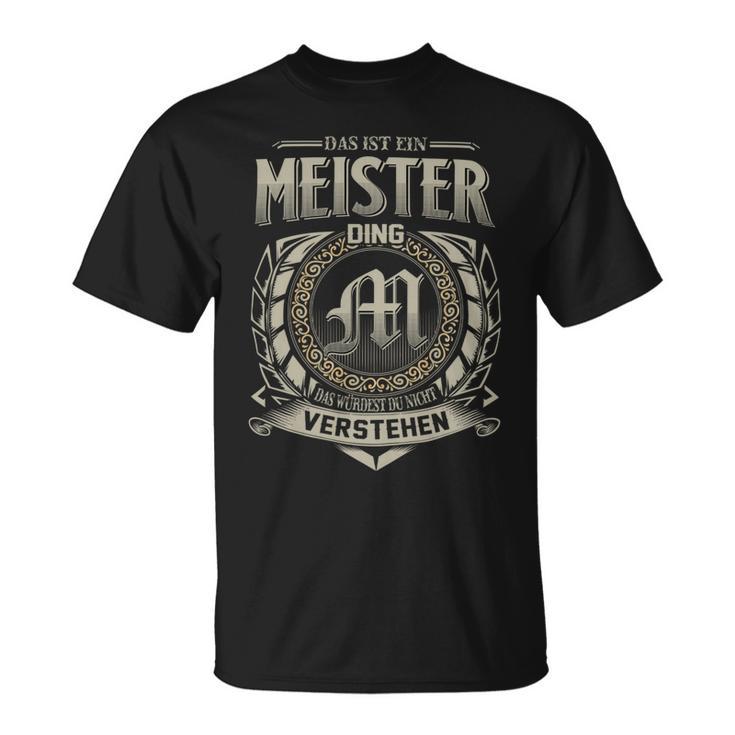 Das Ist Ein Meister Ding Meister Name T-Shirt