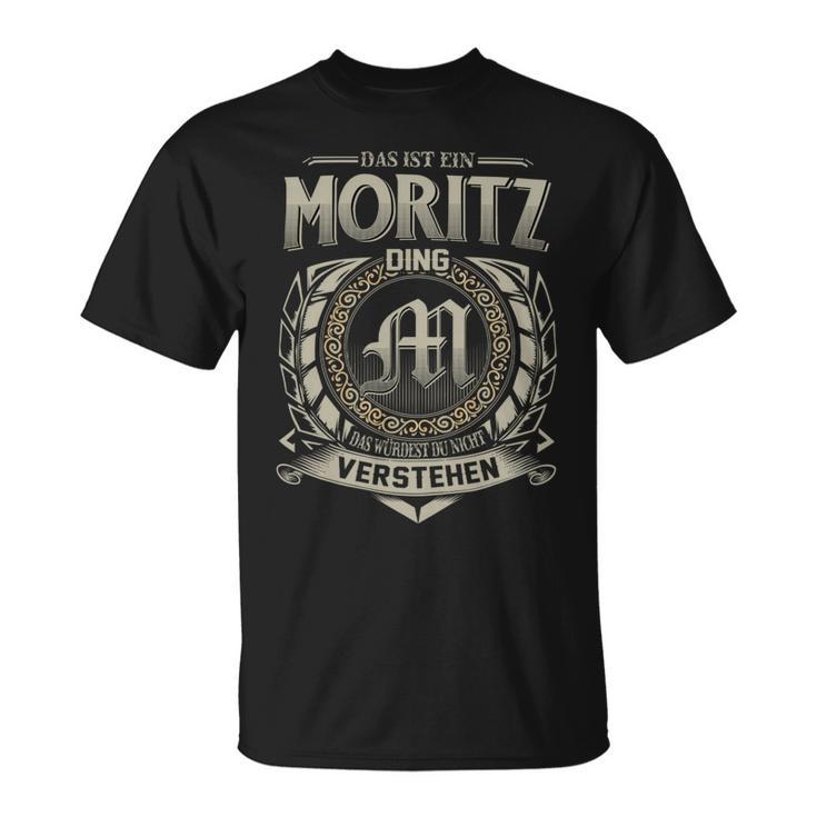 Das Ist Ein Moritz Ding Moritz Name T-Shirt