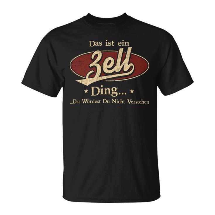 Das Ist Ein Zell Ding Das Würdest Du Nicht Verstehen Zell Name T-Shirt