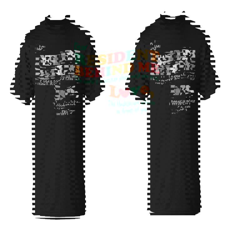 Dear Resident Behind Me Nursing Home Staff Print On Back T-Shirt