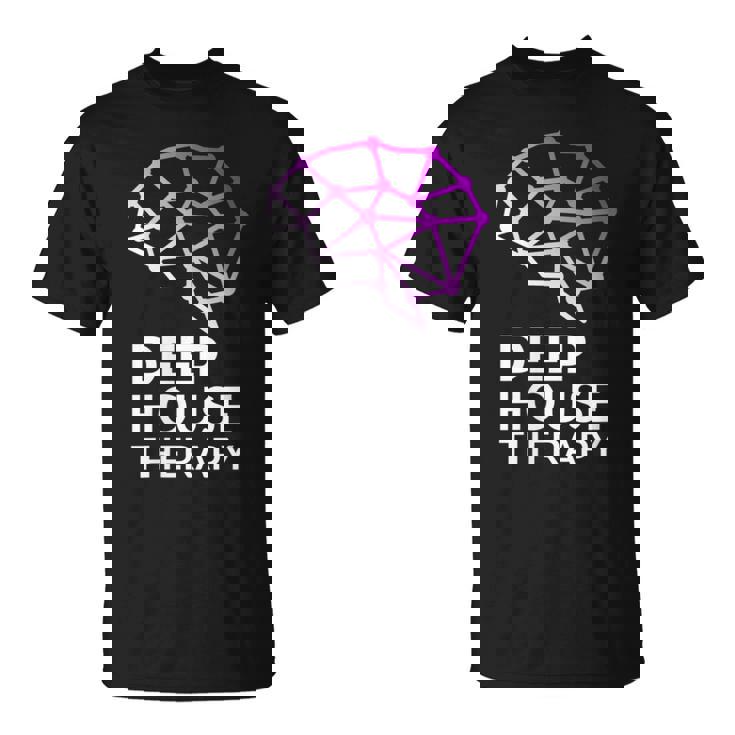Deep House Therapy House Musique House Tech House Dj Edm T-Shirt