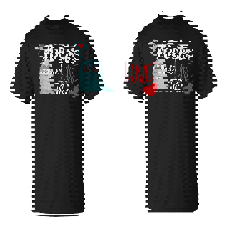 Día De Sanalentín Amor Monstruo Monstruos Necesitan Amor También Camiseta unisex
