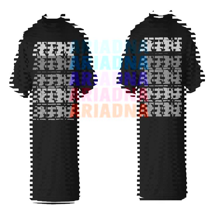Divertido Regalo Nombre Ariadna Personalizado Primer Nombre Camiseta unisex