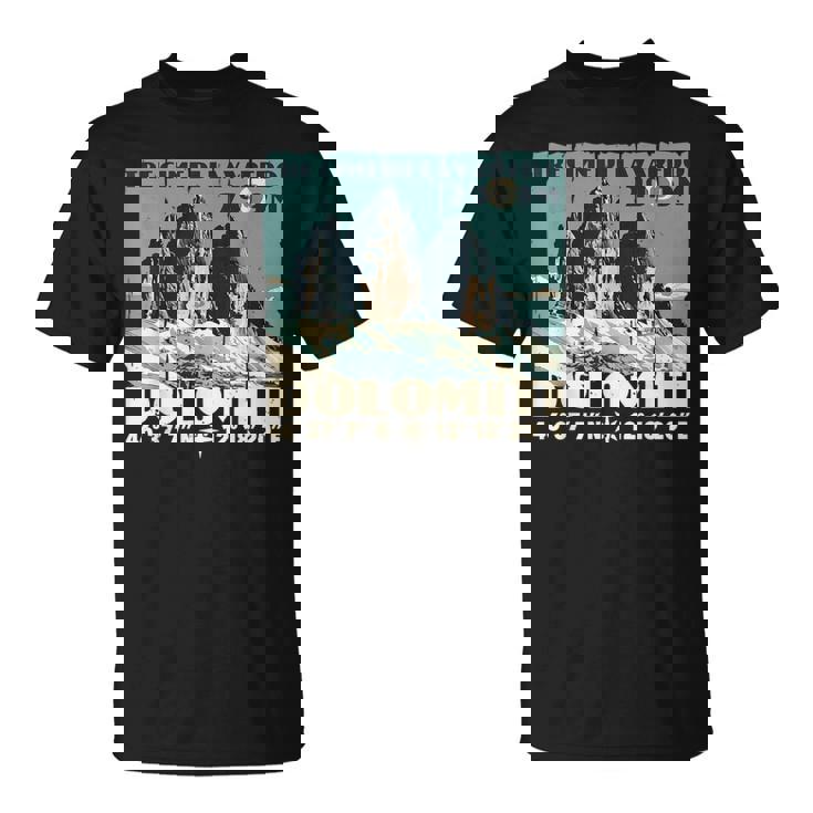 Dolomites Italy Tre Cime Di Lavaredo Drei Zinnen Hiking T-Shirt