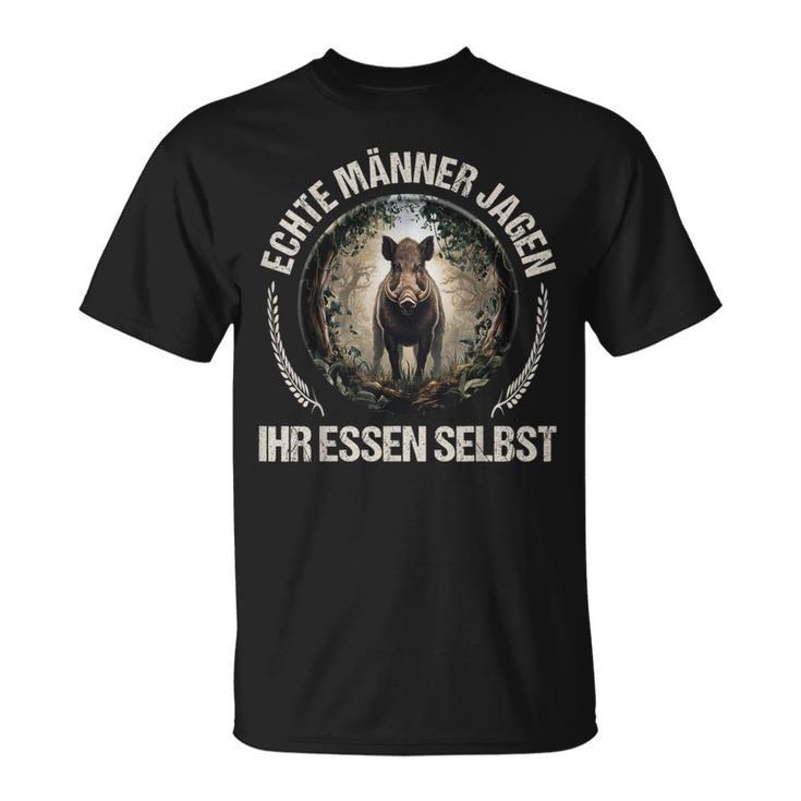 Echte Männer Jagen Ihr Essen Selbst T-Shirt