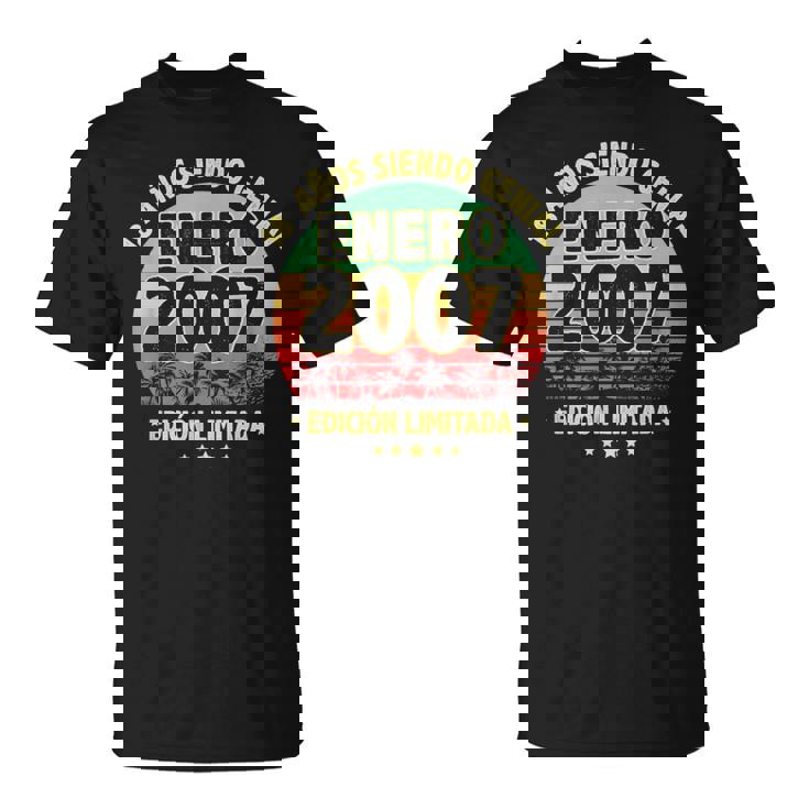 Enero 2007 18 Años Hombre Cumpleaños Regalo Enero 2007 Camiseta unisex